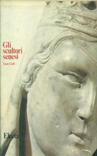 Gli scultori senesi