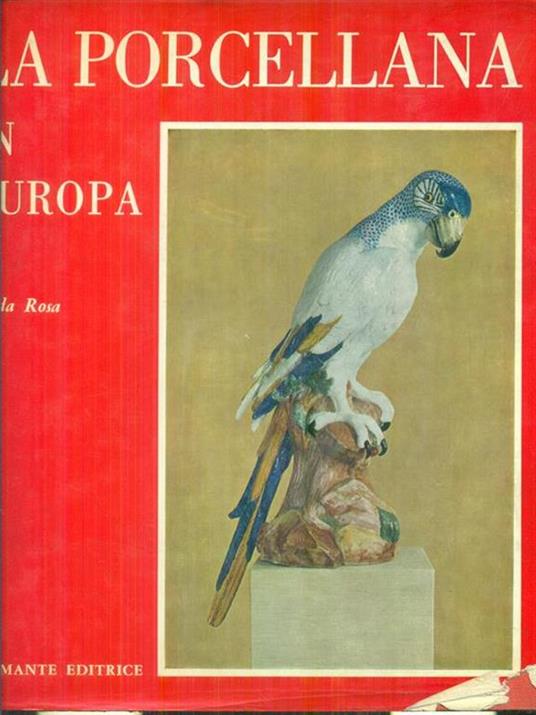 La porcellana in Europa - Gilda Rosa - copertina
