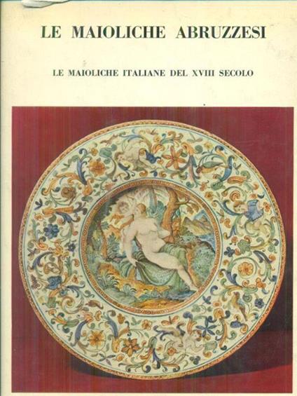 Le maioliche abruzzesi - copertina