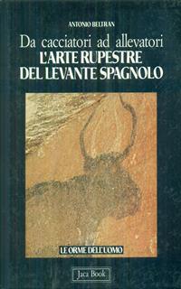 L' arte rupestre del levante spagnolo