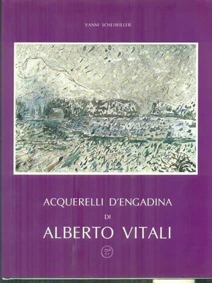  Acquarelli d'Engandina di Alberto Vitali - Vanni Scheiwiller - copertina