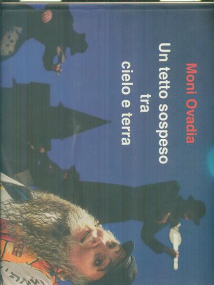 Un tetto sospeso tra cielo e terra  - Moni Ovadia - copertina