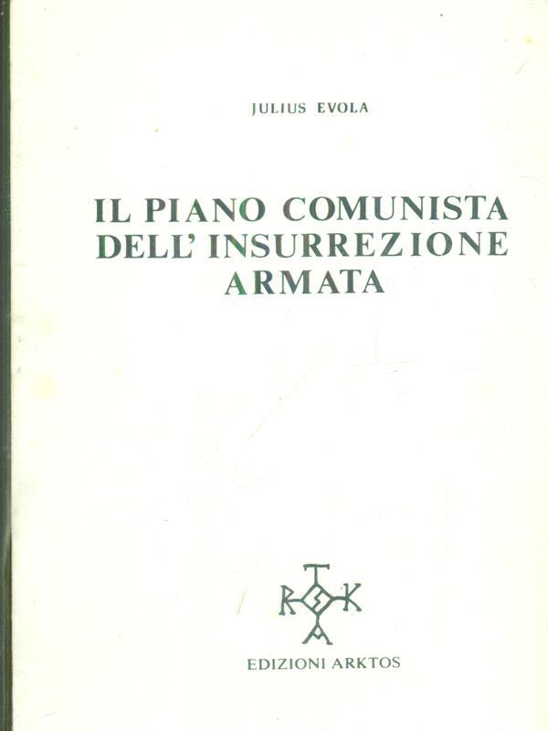 Il piano comunista dell'insurrezione armata