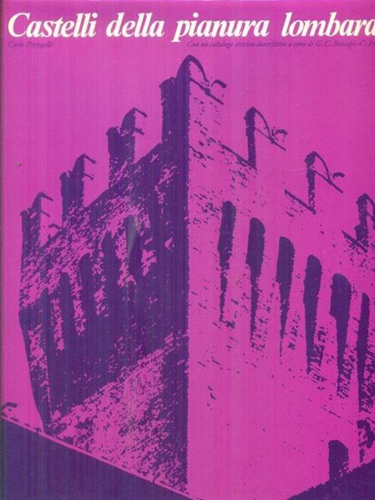 Castelli della pianura lombarda - Carlo Perogalli - copertina