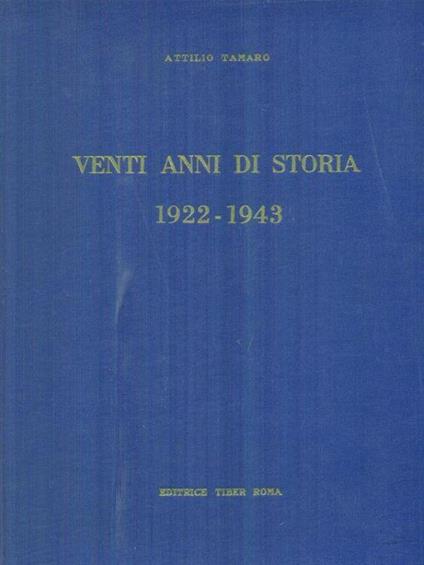 Venti anni di storia 1922-1943 - 3vv - Attilio Tamaro - copertina