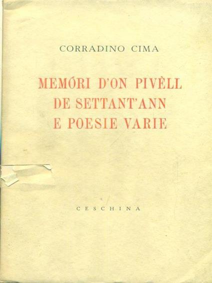 Memori d'on pivell de settant'ann e poesie varie - Corradino Cima - copertina