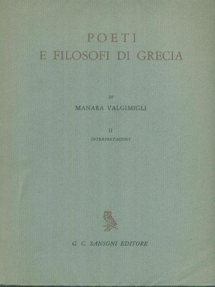 Poeti e filosofi di Grecia vol. II Interpretazioni - Manara Valgimigli - copertina