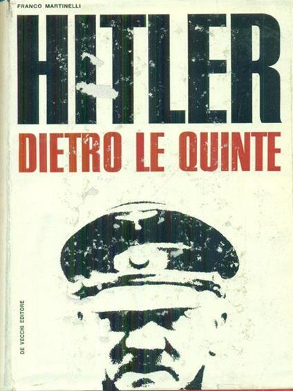 Hitler dietro le quinte - Franco Martinelli - copertina
