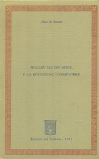 Moeller Van Den Bruck, o la rivoluzione conservatrice