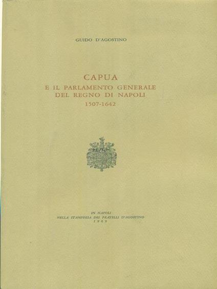 Capua e il parlamento generale del Regno di Napoli - Guido D'Agostino - copertina