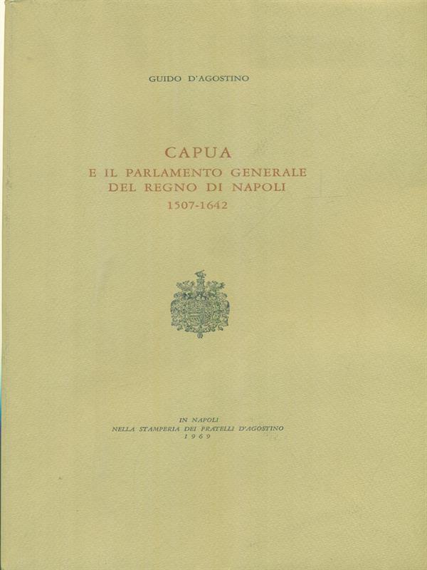 Capua e il parlamento generale del Regno di Napoli