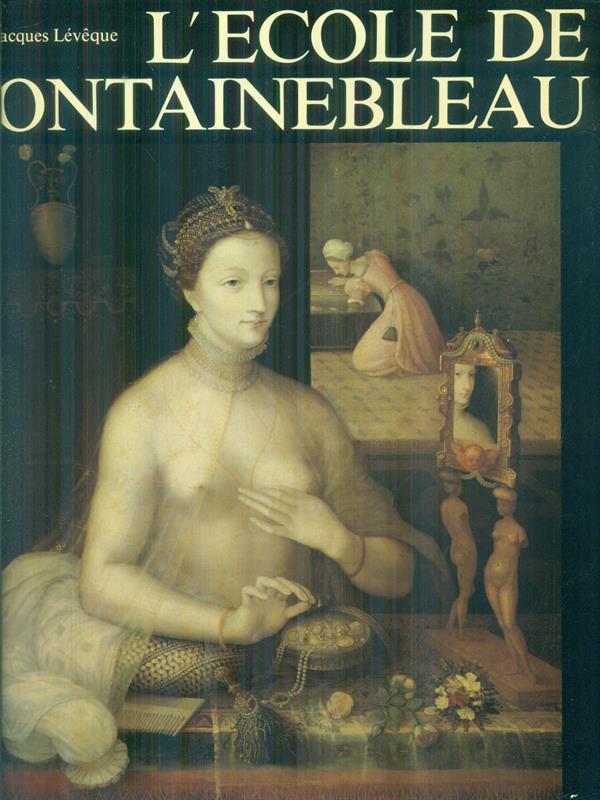 L' ecole de Fontainebleu
