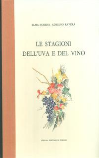 Le stagioni dell'uva e del vino