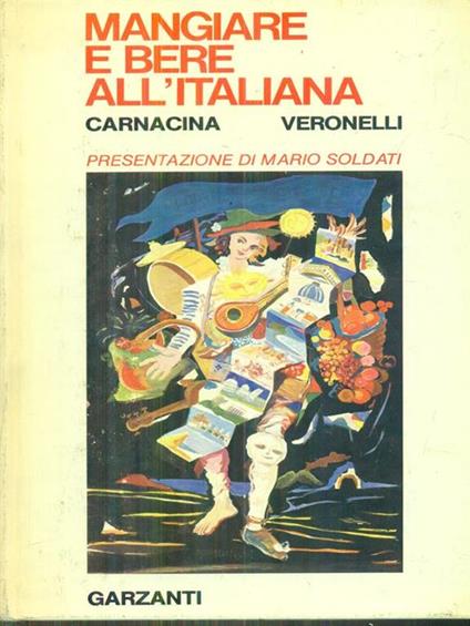 Mangiare e bere all'italiana - Luigi Carnacina - copertina