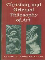 Christian and oriental philosophy of art