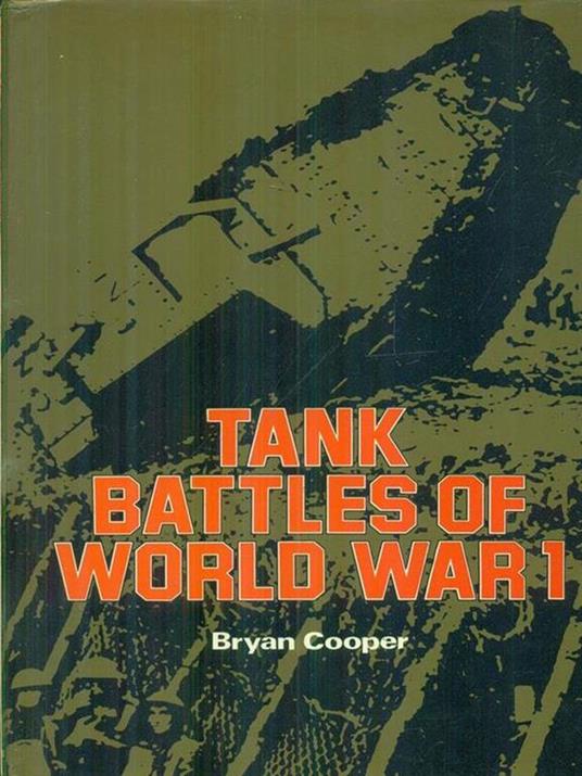 Tank battles of World war 1 - Bryan Cooper - copertina
