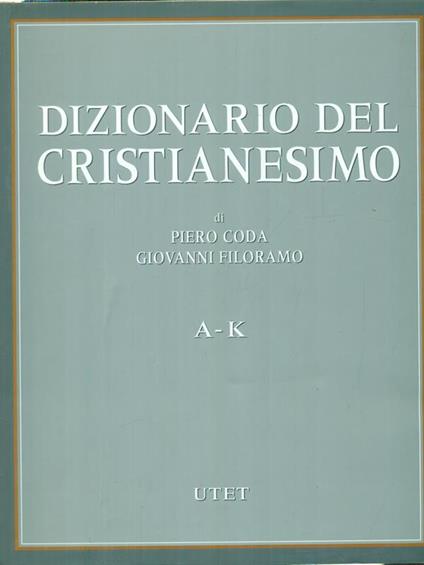 Dizionario del cristianesimo 2vv - Piero Coda - copertina