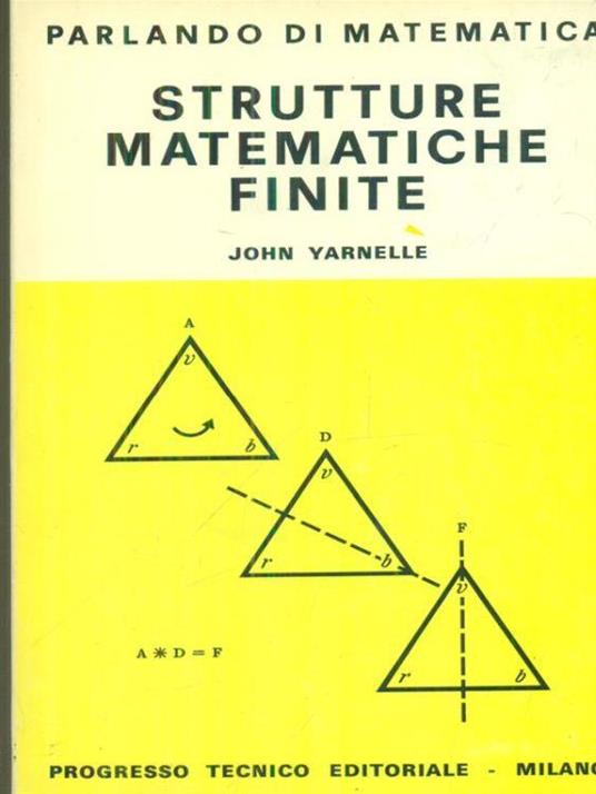 Strutture matematiche finite - John Yarnelle - copertina