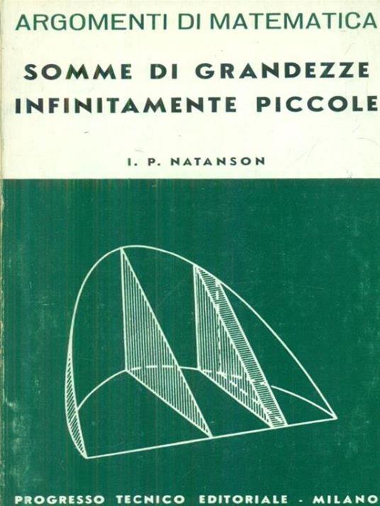 Somme di grandezze infinitamente piccole - I.P. Natanson - copertina
