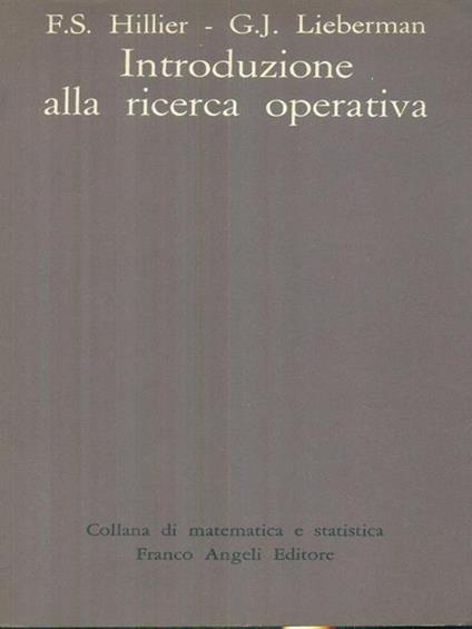 Introduzione alla ricerca operativa - F.S. Hillier,G.J. Lieberman - copertina