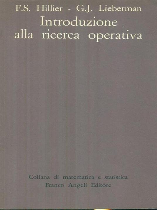 Introduzione alla ricerca operativa - F.S. Hillier,G.J. Lieberman - copertina