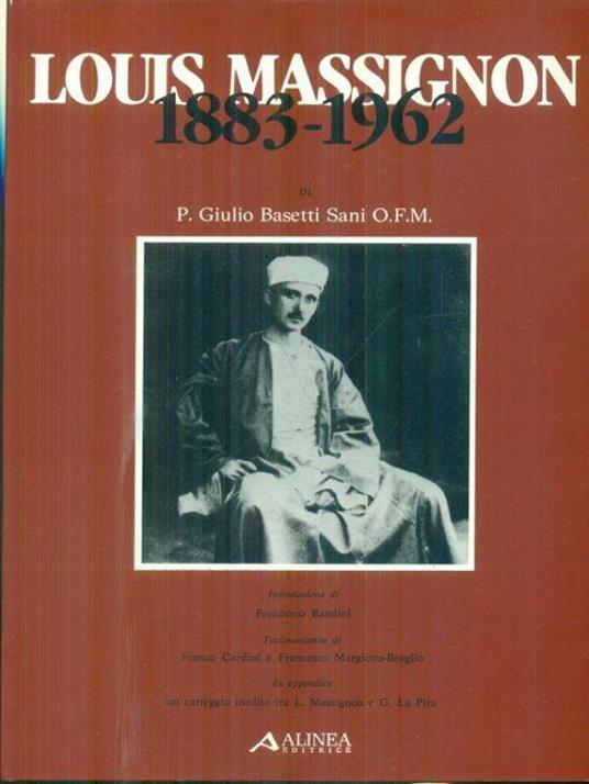 Louis Massignon 1883-1962 - Giulio Basetti Sani - copertina