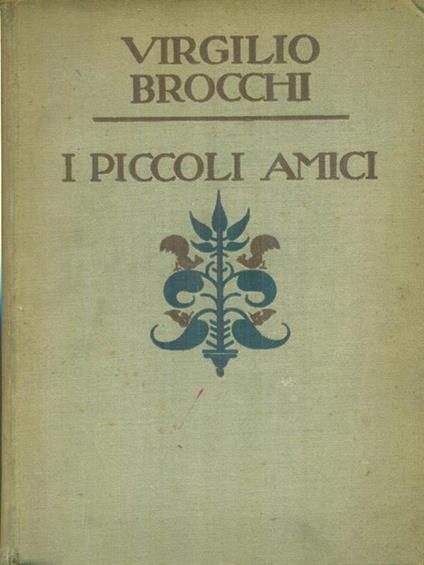 I piccoli amici - Virgilio Brocchi - copertina