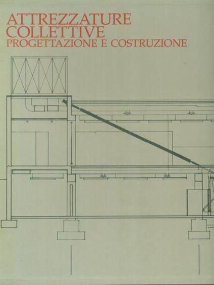 Attrezzature collettive progettazione e costruzione - copertina