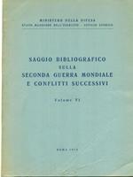 Saggio bibliografico sulla Seconda Guerra Mondiale e conflitti successivi VI