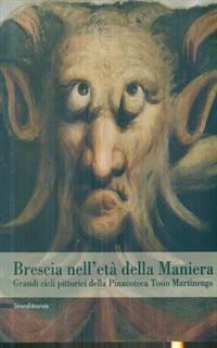 Brescia nell'età della maniera
