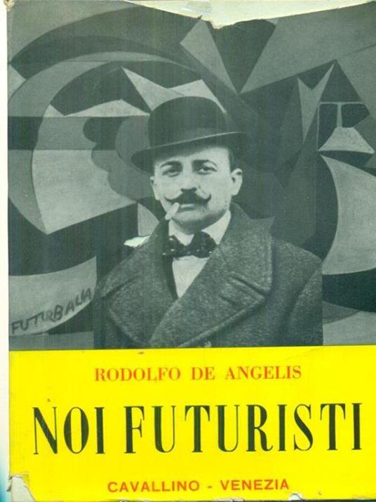 Noi futuristi - Rodolfo De Angelis - copertina