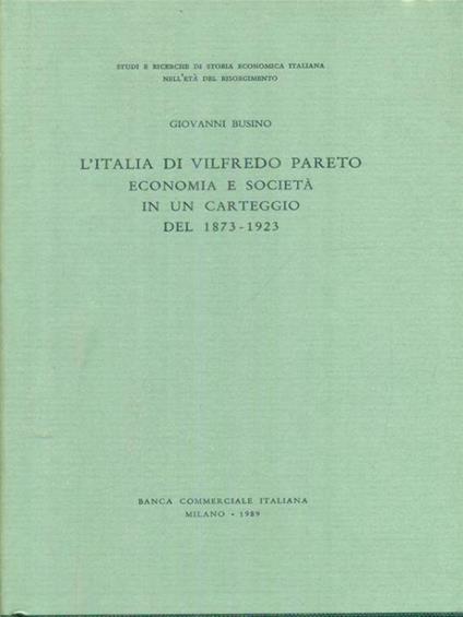 L' Italia di Vilfredo Pareto economia e società in un carteggio 1873-1923 - 2vv - Giovanni Busino - copertina