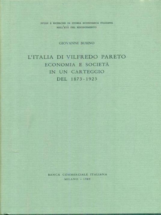 L' Italia di Vilfredo Pareto economia e società in un carteggio 1873-1923 - 2vv - Giovanni Busino - copertina
