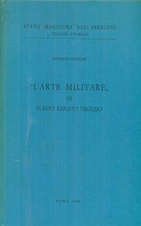 L' Arte Militare di Flavio Renato Vegezio