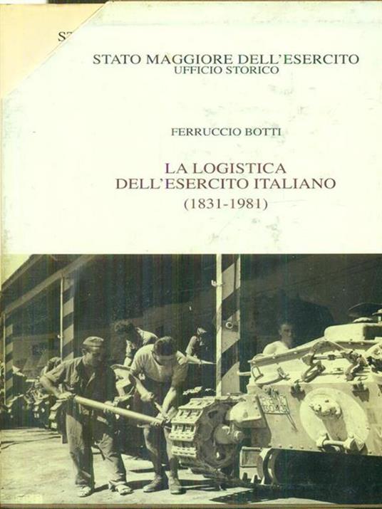 La logistica dell'esercito italiano 6vv - Ferruccio Botti - copertina