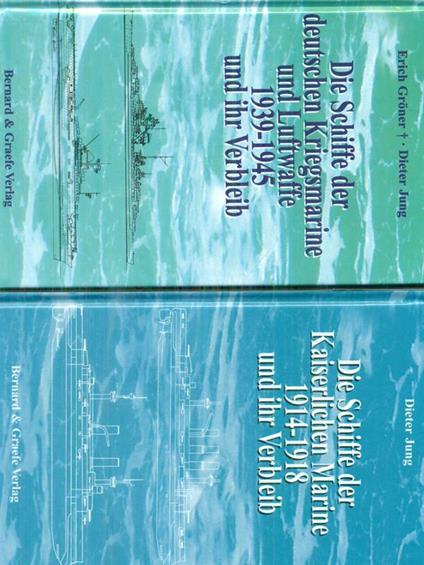 Die Schiffe der kaiserlichen Marine 1614-1918/1939-1945 2vv - Dieter Jung - copertina