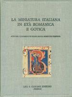 La miniatura italiana in età romanica e gotica