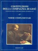 Costituzioni della Compagnia di Gesù. Norme complementari