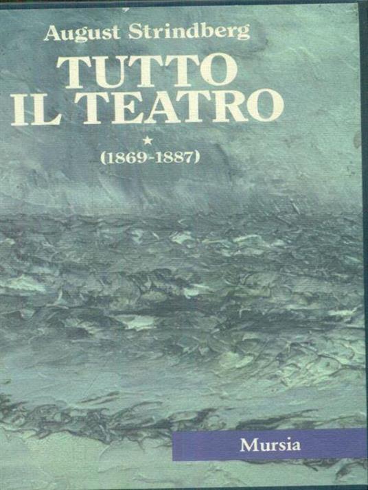 Tutto il teatro 1869-1887 - August Strindberg - copertina