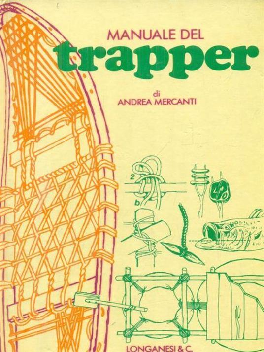 Manuale del trapper - Andrea Mercanti - copertina