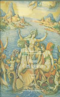Museo d'arti apllicate: Ceramiche tomo I