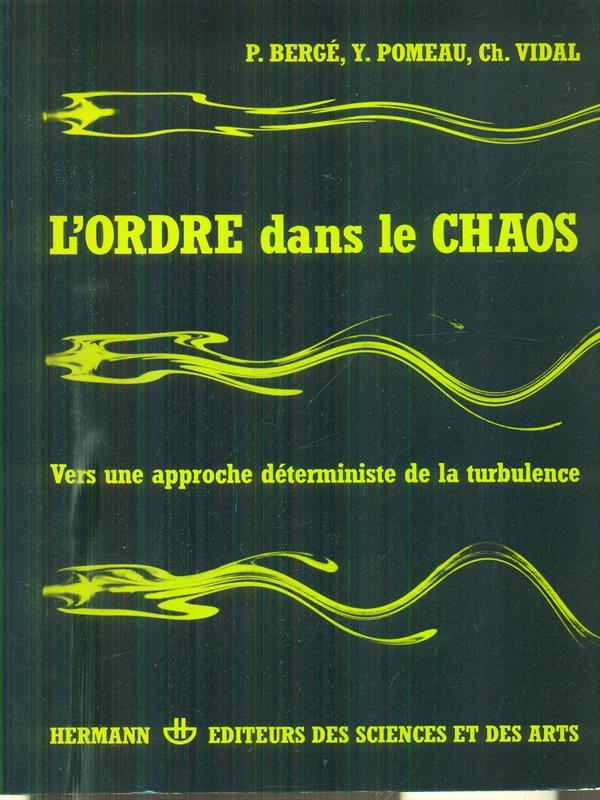 L' ordre dans le chaos