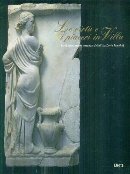 Le virtù e i piaceri in villa - Carla Benocci - copertina