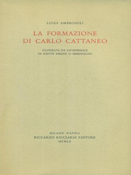 La formazione di Carlo Cattaneo - Luigi Ambrosoli - copertina