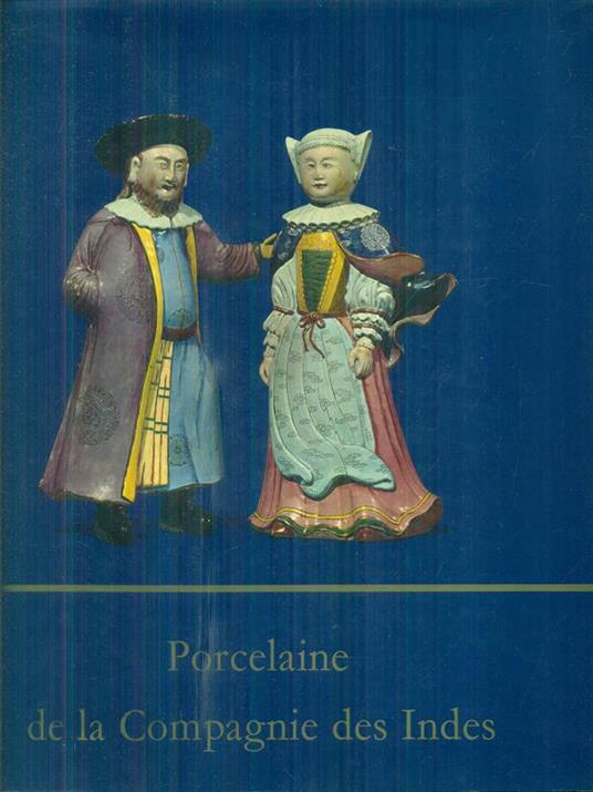 Porcelaine de la Compagnie des Indes - Michel Beurdeley - copertina