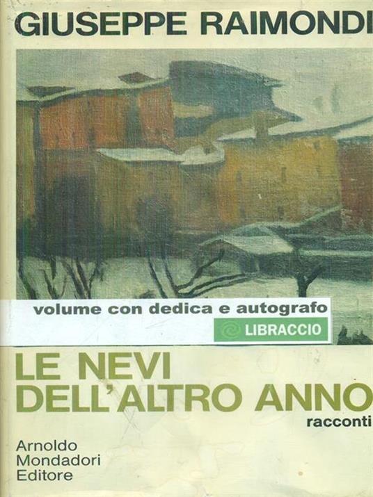 Le nevi dell'altro anno - Giuseppe Raimondi - copertina