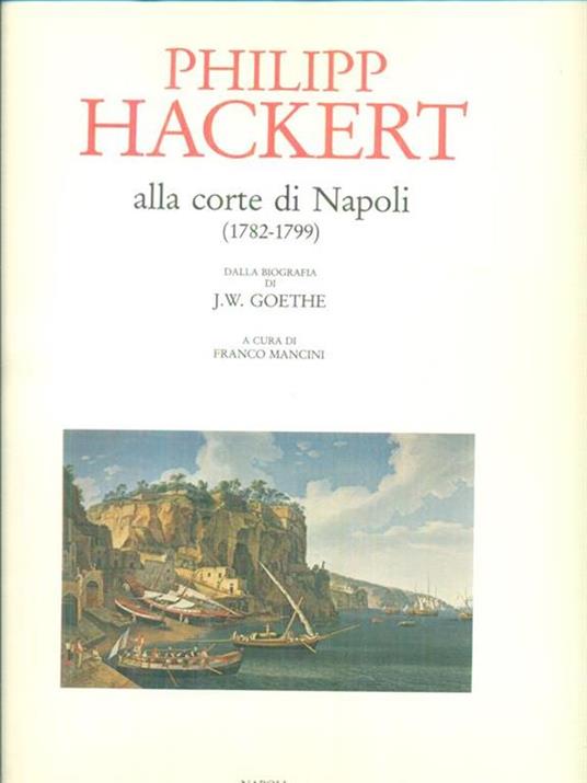 Philipp Hackert alla corte di Napoli - Franco Mancini - copertina