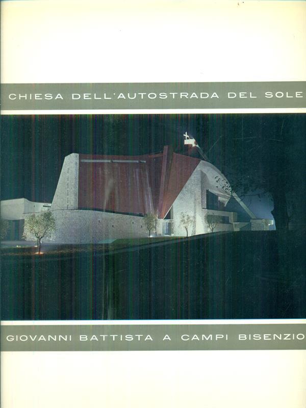 La chiesa dell'autostrada del sole