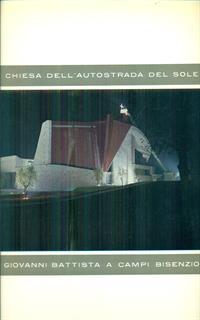La chiesa dell'autostrada del sole