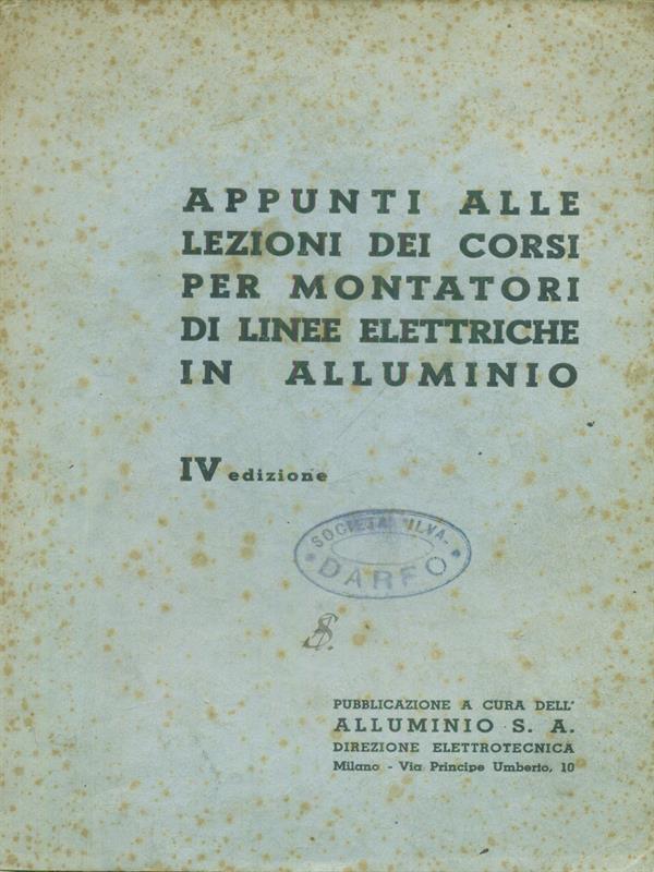 Appunti alle lezioni dei corsi per montatori di linee elettriche in alluminio